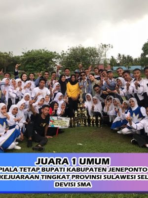 Juara 1 Umum Kejuaraan Dumband Tingkat Provinsi Sulawesi Selatan Devisi SMA - Piala Tetap Bupati Kabupaten Jeneponto